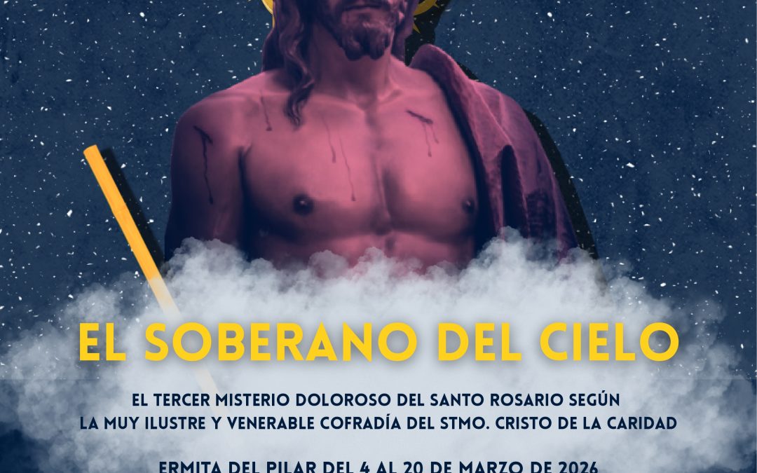 EXPOSICIÓN «EL SOBERANO DEL CIELO» 4 de marzo 2026 – 20 h.